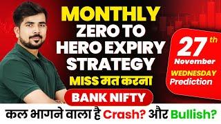 [ Expiry ] Bank Nifty Jackpot Prediction and Nifty Analysis for | 27 NOV | Tomorrow Video