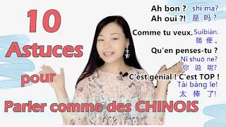 DIX Astuces pour parler comme des Chinois-Apprendre le chinois 2021