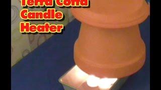 The Clay Pot Candle Space Heater- Testing & Reviewing // Terra Cotta