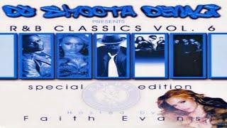 DJ SMOOTH DENALI PRESENTS: R&B CLASSICS VOL.6 - SPECIAL BAD BOY EDITION HOSTED BY FAITH EVANS [2010]