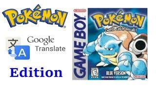 Pokemon Google Translate Edition