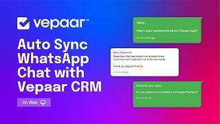 Auto Sync and Export WhatsApp Chat with Vepaar CRM [Web]