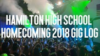 Hamilton High School Homecoming 2018 GIG LOG