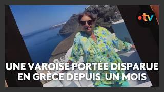 Une Varoise portée disparue en Grèce depuis presque un mois