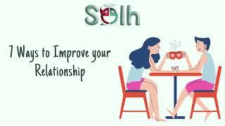 7 Ways to Improve your Relationship | Solh Wellness