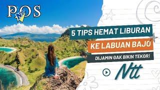 5 Tips Hemat Liburan ke Labuan Bajo, Dijamin Gak Bikin Tekor!