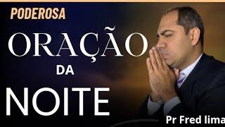 ORAÇÃO DA NOITE COM SALMO 91 @Prfredlima