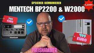 Preishammer: Mentech BP2200 & W2000 kombinieren. 4,1kWh für 1269 Euro