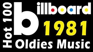 Hot 100 Billboard Oldies Music 1981 - Classic Oldies Songs Legendary - Greatest Music Playlist 1981