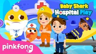 OUCH! 🩹 The Police Officer is hurt! ‍️ | Baby Shark's Hospital Play | Kids Cartoon | Pinkfong