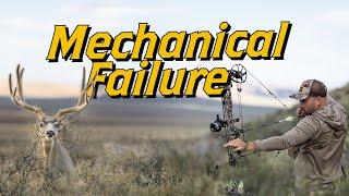 Mechanical Failure | Bowhunting Mule Deer