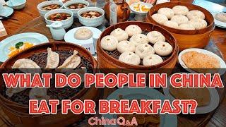 What do people in China eat for breakfast?