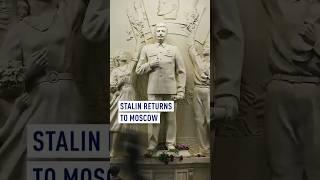 Stalin returns to Moscow