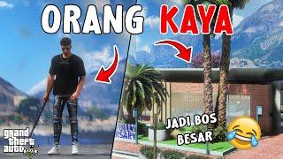 JADI BOSS ORANG KAYA - | GTA 5 ROLEPLAY INDONESIA