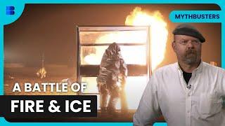 Flame vs Ice: Who Wins? - Mythbusters - S07 EP22 - Science Documentary
