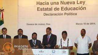 Aprobada Ley Estatal de Educación en Oaxaca / Adela Micha