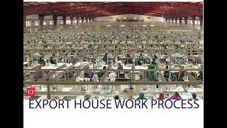 export house work process, garments and textile , sampling , designing, production, shipment