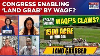 Startling Allegation Of Land Grab By Waqf In Karnataka, Who's Enabling 'Land Grabbing'?