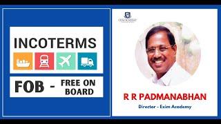 FOB Incoterms 2020 in Tamil - R R Padmanabhan, Director - Exim Academy