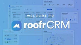 Roofr CRM: A roofing CRM that works for you