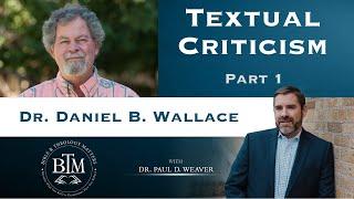 Textual Criticism - Why the New Testament Can Be Trusted - Part 1