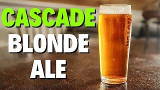 CASCADE BLONDE ALE: One of the EASIEST Beginner ALL-GRAIN BEERS!