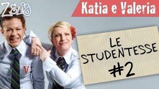 Le studentesse di Zelig (2 di 4) - Katia e Valeria