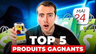 Top 5 produits GAGNANTS à vendre en Mai 2024 (en Dropshipping)