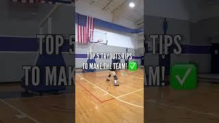 Top 5 Basketball Tryouts Tips!  (Make the TEAM)