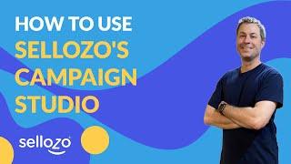 How To Use Sellozo's Campaign Studio