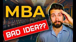 Is Getting an MBA a HUGE Mistake?? 3 Reasons Why It Might NOT Be Right For You