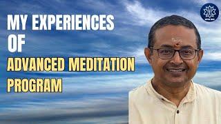 My Experiences of the Advanced Meditation Program Session with ShivaPrasad Ji
