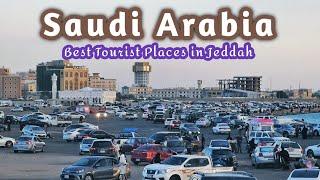 Best Tourist Places to Visit in Jeddah - Explore Jeddah City,