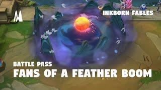 FANS OF A FEATHER BOOM - BATTLE PASS INKBORN FABLES  | TFT SET 11