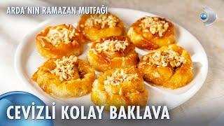 Cevizli Kolay Baklava Nasıl Yapılır? | Arda'nın Ramazan Mutfağı 150. Bölüm