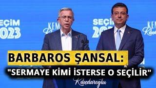 Barbaros Şansal: İmamoğlu'nun cumhurbaşkanı olabileceğini sanmıyorum | ARŞİV