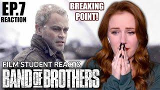 Film Student Reacts | *BAND OF BROTHERS* Ep 7 | The Breaking Point