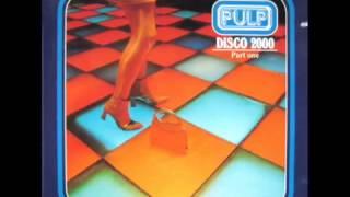 Pulp - Disco 2000