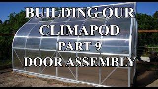 Climapod Part 9 Door Assembly