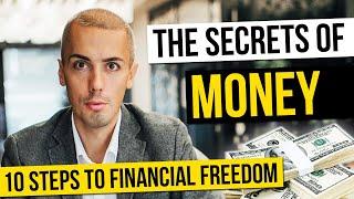 The secrets of money. 10 Steps to Financial Freedom. How to get rich 2020 advice from millionaire