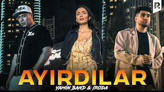 Yamin Band & Iroda - Ayirdilar | Ямин Бэнд & Ирода - Айирдилар