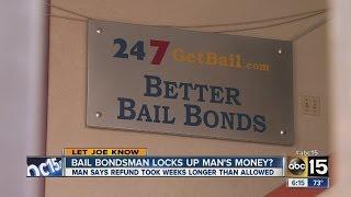 Bail bondsman locks up man's money?