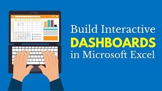 Build Interactive Dashboards in Microsoft Excel