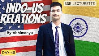 || India & US Relations || SSB Lecturette || DAY-48