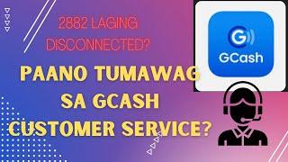 Paano tumawag sa Gcash Customer Service?