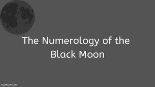 The Numerology of the Dark Moon