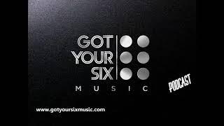 Got Your Six Music Podcast 02