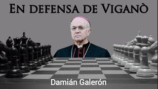 Damián Galerón. En defensa de Viganò