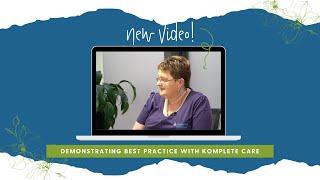 Demonstrating Best Practice ~ With Komplete Care