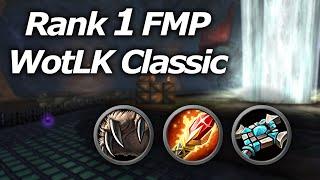 Rank 1 FMP - Season 8 WotLK | Wrath Classic arena